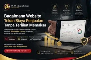 Bagaimana Website Tekan Biaya Penjualan Tanpa Terlihat Memaksa